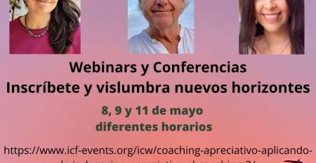 Semana internacional del coaching Webinars Conferencias httpswww.icf-events.orgicwcoaching-apreciativo-aplicando-la-indagacion-apreciativa-al-coaching-3 copia con Karen